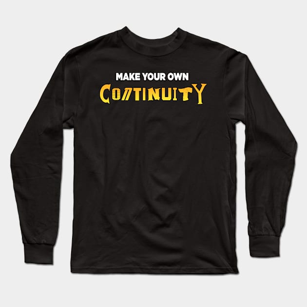 Make Your Own Continuity T-Shirt (Orange Variant) Long Sleeve T-Shirt by Jason Inman (Geek History Lesson)